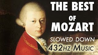 The Best Of Mozart  Slowed Down  432Hz  45 Hours [upl. by Eleirbag]