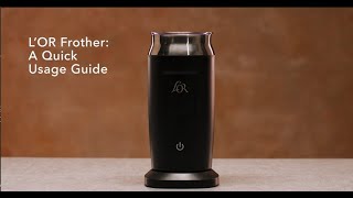 LOR Milk Frother A Quick Usage Guide [upl. by Croydon]