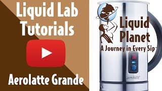 Liquid Lab  Aerolatte Grande Milk Frother [upl. by Aicenaj461]